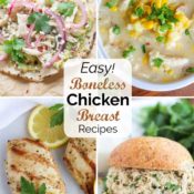Pinnable collage showing four different recipes featured in this post, with text overlay reading "Easy! Boneless Chicken Breast Recipes".