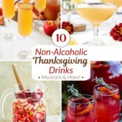 Collage of 4 drink recipes with text overlay "10Non-Alcoholic Thanksgiving Drinks • Mocktails & More! •".