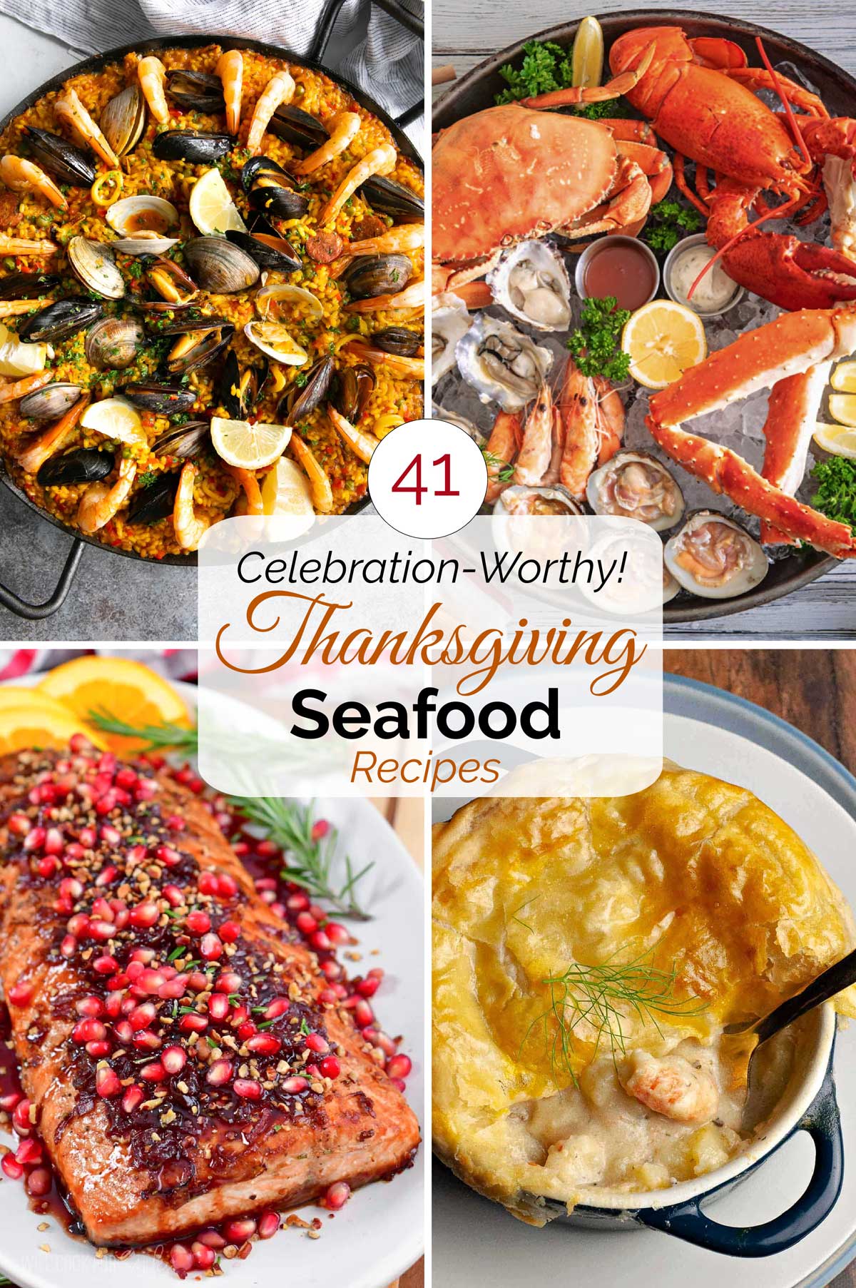 Collage of 4 recipe photos with central text overlay reading "Pinnable graphic showing 4 recipes with text "41 Celebration-Worthy! Thanksgiving Seafood Recipes".